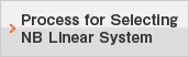 Process for Selecting NB Linear System